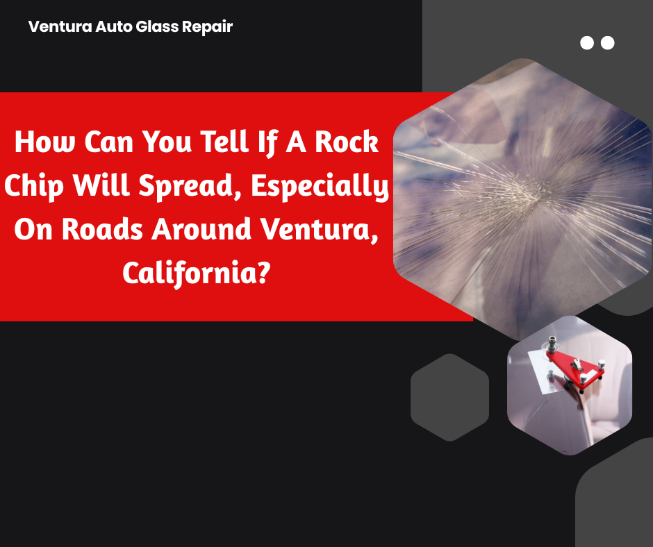 Assessing rock chip damage on windshields in Ventura